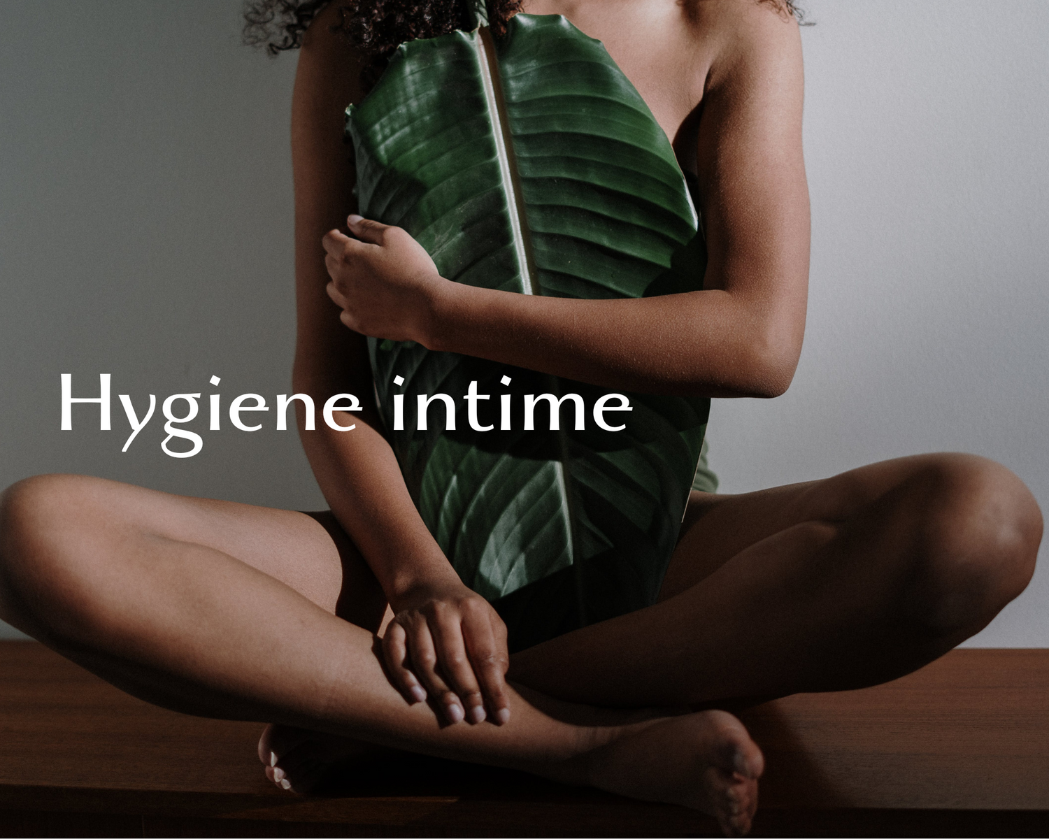 Hygiene intime